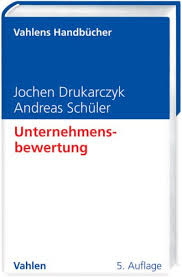 Drukarczyk Unternehmensbewertung Sachverst&auml;ndigenb&uuml;ro Schubach &ouml;.b.u.v. Sachverst&auml;ndiger f&uuml;r Unternehmensbewertung